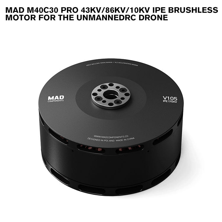 MAD M40C30 PRO IPE Brushless Motor For The Unmannedrc Drone MAD M40C30 PRO IPE Brushless Motor For The Unmannedrc Drone